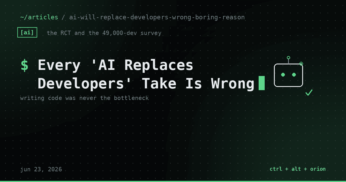 Every "AI Will Replace Developers" Take Is Wrong for the Same Boring Reason — ai