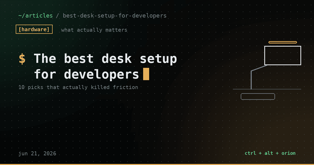 The Best Desk Setup for Developers: What Actually Matters — hardware