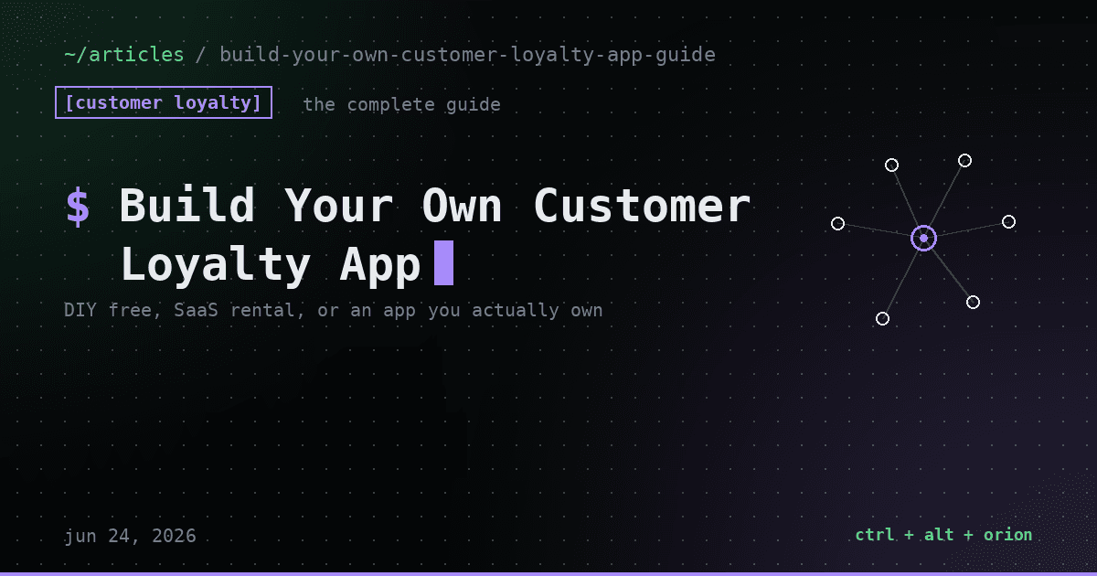 Build Your Own Customer Loyalty App: The Complete Guide (or Skip to the Bottom) — customer loyalty