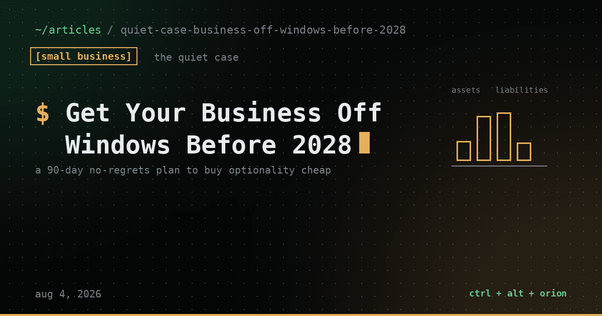 The Quiet Case for Getting Your Business Off Windows Before 2028 — small business