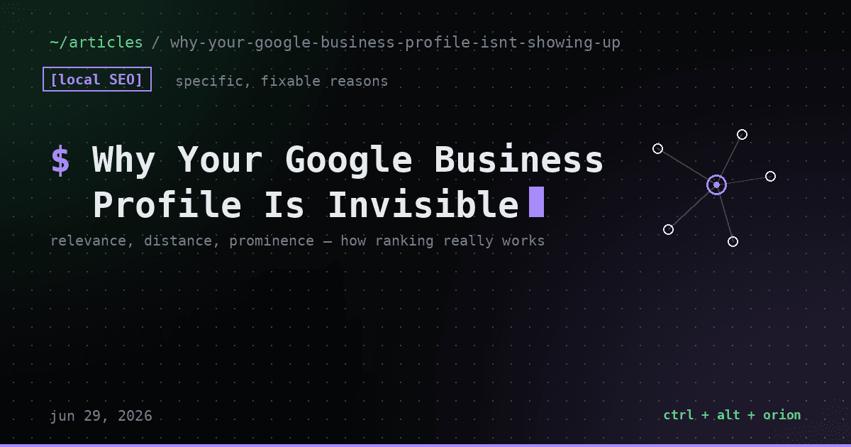 Why Your Google Business Profile Isn't Showing Up — local SEO